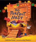 THE PERFECT NEST. Copyright � 2007 John Manders. Candlewick Press, INC.