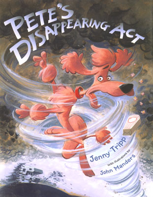 PETE'S DISAPPEARING ACT. 
Copyright  2009 John Manders. Harcourt Children's Books.